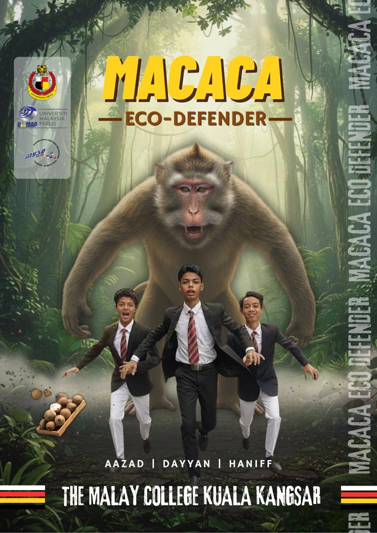 MACACA Eco-Defender poster featuring team members Aazad, Dayyan, and Haniff
